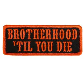 Hot Leathers Bro Til You Die Embroidered 4"X2" Patch