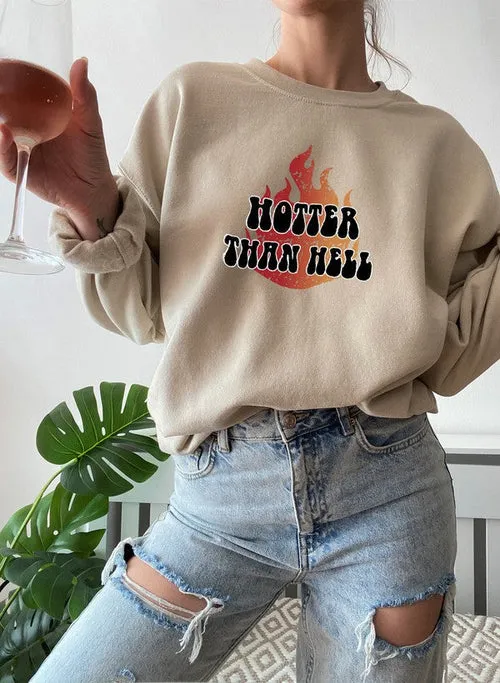 Hotter Than Hell Sweat Shirt